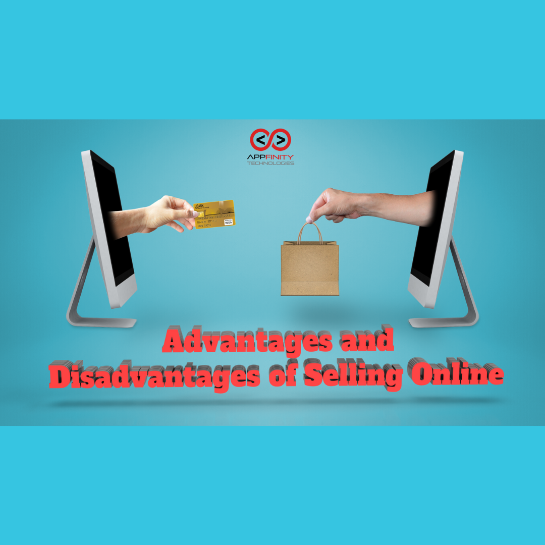 ADVANTAGES AND DISADVANTAGE OF ONLINE SELLING