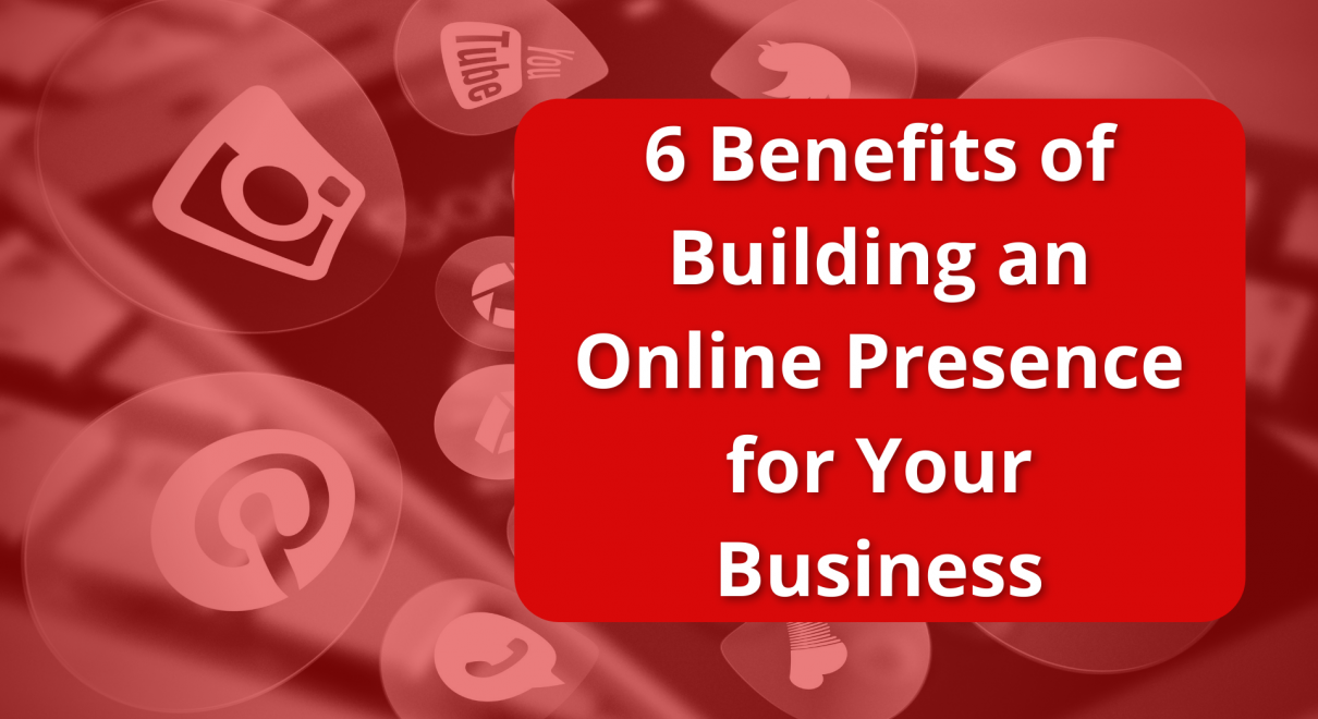 benefits of building an online presence