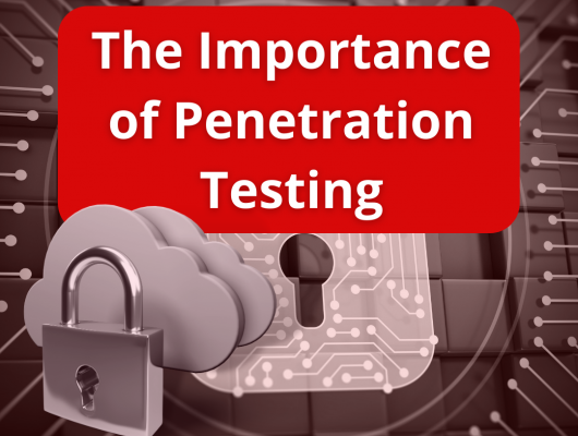 Importance of Penetration Testing